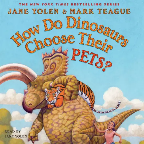 Cover - Jane Yolen - How Do Dinosaurs Choose Their Pets?
