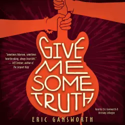 Cover - Eric Gansworth - Give Me Some Truth
