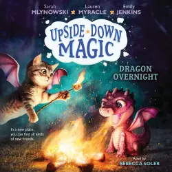 Cover - Sarah Mlynowski - Upside-Down Magic 4 - Dragon Overnight