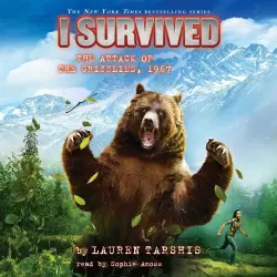 Cover - Lauren Tarshis - I Survived 17 - I Survived the Attack of the Grizzlies, 1967