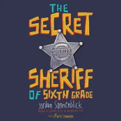 Cover - Jordan Sonnenblick - The Secret Sheriff of Sixth Grade