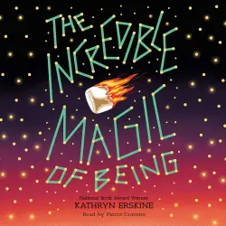 Cover - Kathryn Erskine - The Incredible Magic of Being