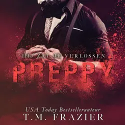 Cover - T.M. Frazier - King - Hij zal je verlossen - Deel 6 - Preppy 2
