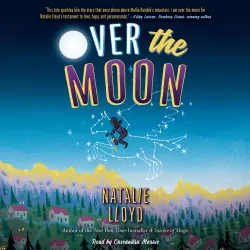 Cover - Natalie Lloyd - Over the Moon