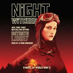 Cover - Kathryn Lasky - Night Witches - A Novel of World War II