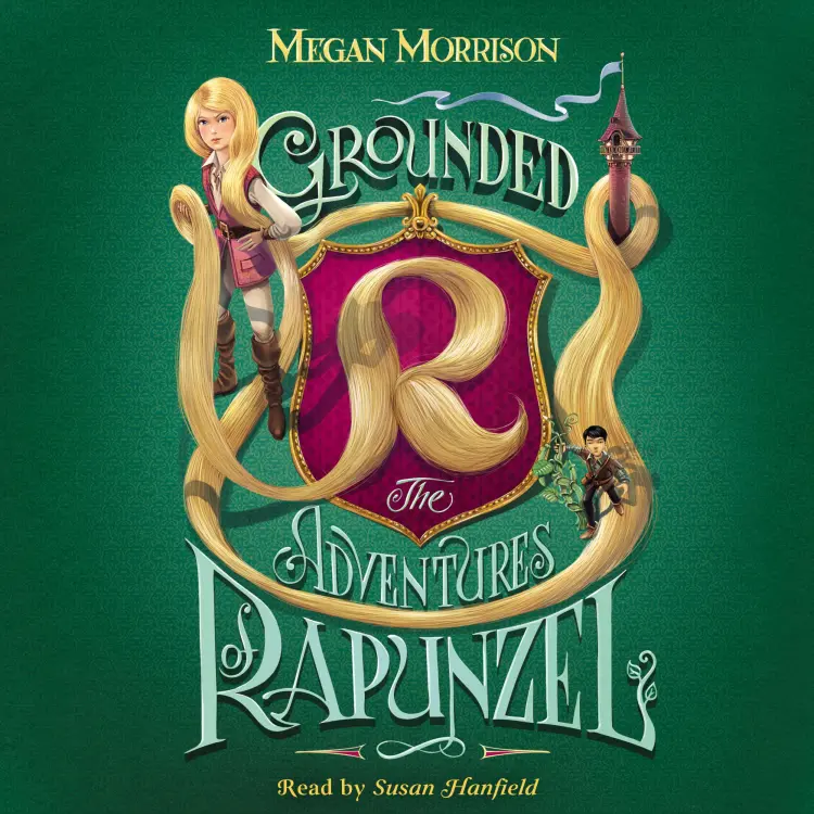 Cover von Megan Morrison - Tyme - Book 1 - Grounded - The Adventures of Rapunzel