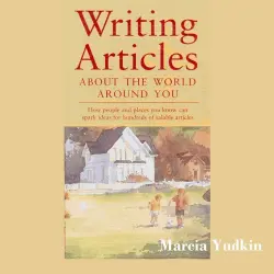 Cover - Marcia Yudkin - Writing Articles About the World Around You