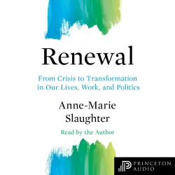 Cover - Anne-Marie Slaughter - The Public Square - From Crisis to Transformation in Our Lives, Work, and Politics - Book 26 - Renewal