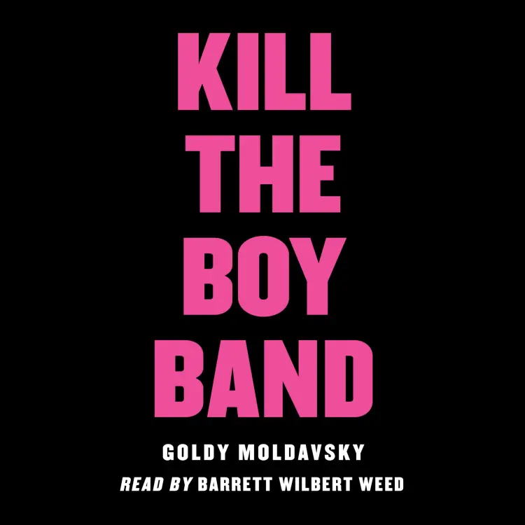 Cover von Goldy Moldavsky - Kill the Boy Band