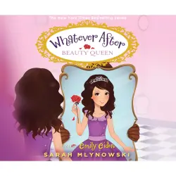 Cover - Sarah Mlynowski - Whatever After - Book 7 - Beauty Queen