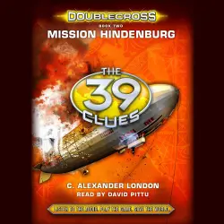 Cover - C. Alexander London - The 39 Clues: Doublecross - Book 2 - Mission Hindenburg