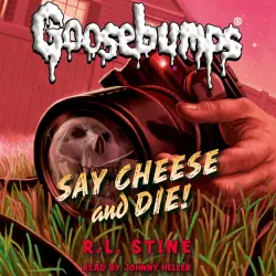 Cover - R.L. Stine - Classic Goosebumps 8 - Say Cheese and Die!
