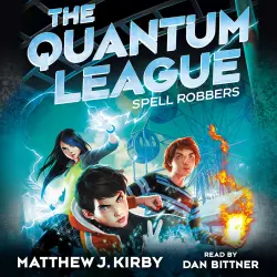 Cover - Matthew J. Kirby - Quantum League - Book 1 - Spell Robbers