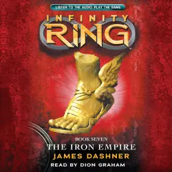 Cover - James Dashner - Infinity Ring 7 - The Iron Empire