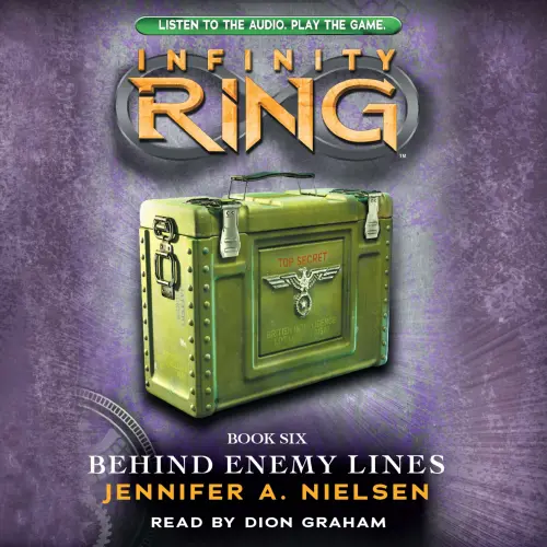 Cover von Jennifer A. Nielsen - Infinity Ring 6 - Behind Enemy Lines