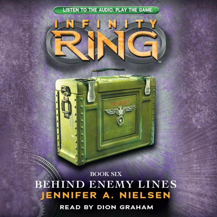 Cover von Jennifer A. Nielsen - Infinity Ring 6 - Behind Enemy Lines