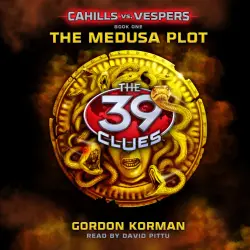 Cover - Gordon Korman - The 39 Clues: Cahills vs. Vespers - Book 1 - The Medusa Plot