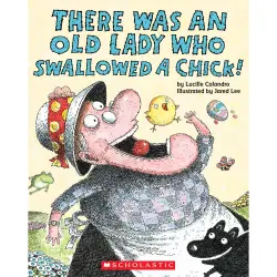 Cover - Lucille Colandro - There Was an Old Lady Who Swallowed a Chick!