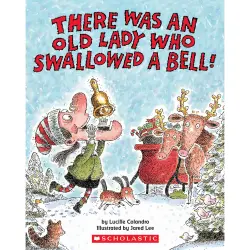 Cover - Lucille Colandro - There Was an Old Lady Who Swallowed a Bell!
