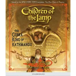Cover - P.B. Kerr - Children of the Lamp - Book 3 - The Cobra King of Kathmandu
