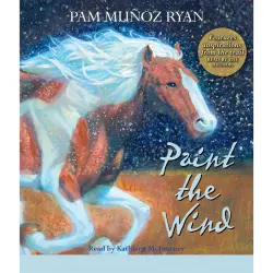 Cover - Pam Muñoz Ryan - Paint the Wind