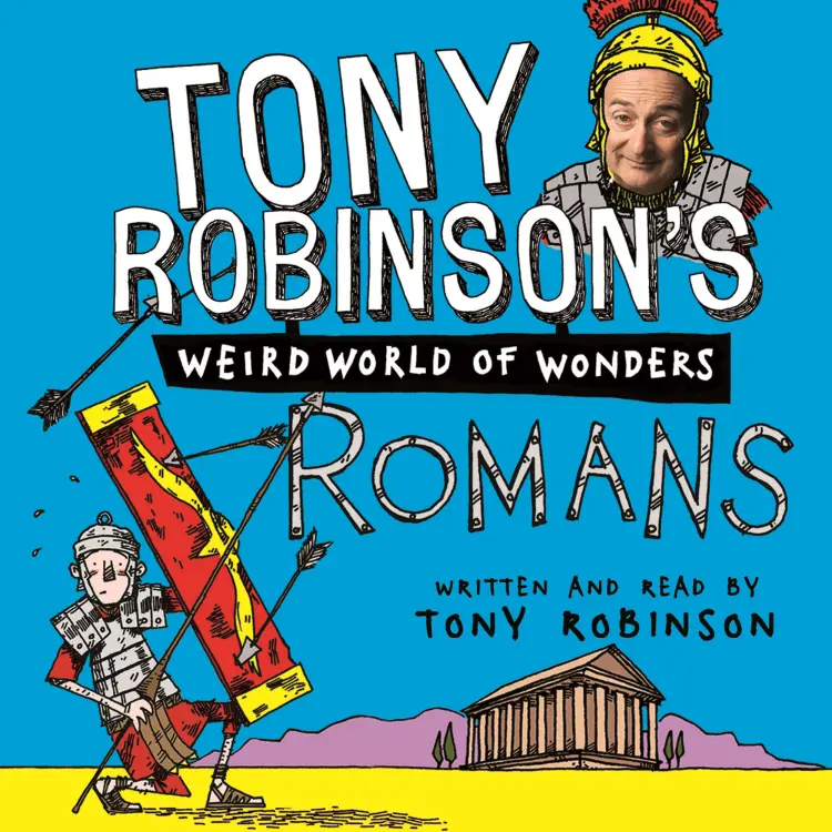 Cover von Sir Tony Robinson - Sir Tony Robinson's Weird World of Wonders - Romans