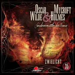 Cover - Oscar Wilde & Mycroft Holmes - Folge 35 - Zwielicht