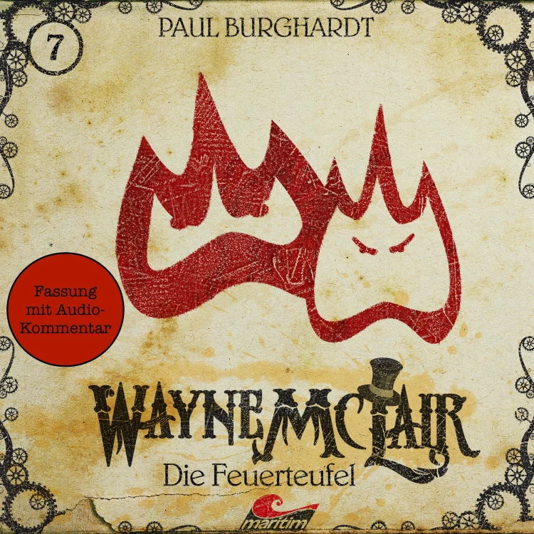 Cover von Wayne McLair - Folge 7 - Die Feuerteufel (Fassung mit Audio-Kommentar)