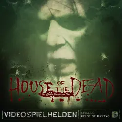 Cover - Videospielhelden - Episode 5 - House Of The Dead