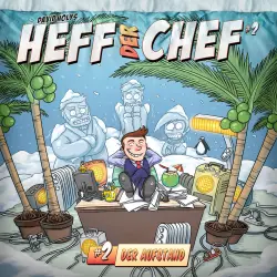 Cover - Heff der Chef - Folge 2 - Der Aufstand