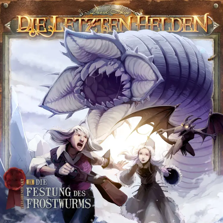Cover von Die letzten Helden - Folge 9 - Die Festung des Frostwurms