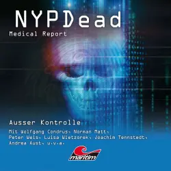 Cover - NYPDead - Medical Report - Folge 11 - Außer Kontrolle