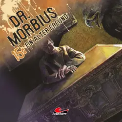 Cover - Dr. Morbius - Folge 15 - Ein alter Freund