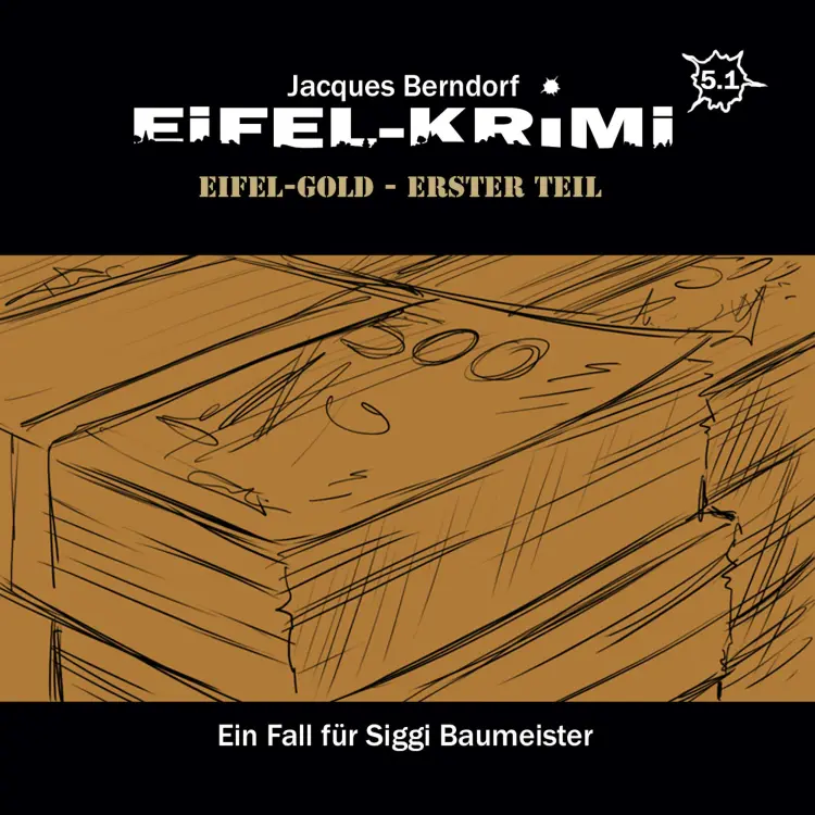 Cover von Jacques Berndorf - Folge 5 - Eifel-Gold, Teil 1