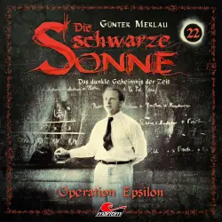 Cover - Die schwarze Sonne - Folge 22 - Operation Epsilon