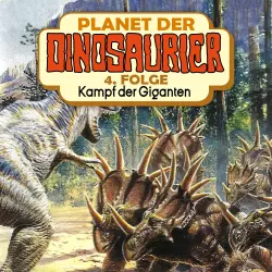 Cover - Planet der Dinosaurier - Folge 4 - Kampf der Giganten