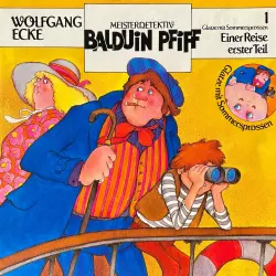 Cover - Balduin Pfiff - Folge 1 - Einer Reise erster Teil