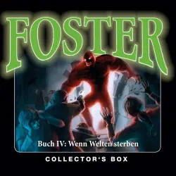 Cover - Foster - Box 4 - Wenn Welten sterben (Folgen 14-17)