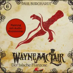 Cover - Wayne McLair - Folge 6 - Der falsche Franzose (Fassung mit Audio-Kommentar)
