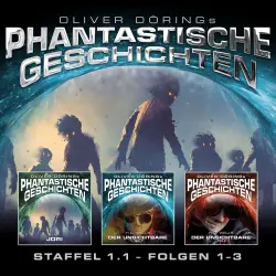 Cover - Oliver Döring - Phantastische Geschichten - Staffel 1.1 (Folgen 1-3)
