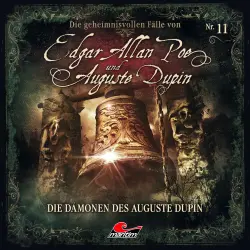 Cover - Edgar Allan Poe & Auguste Dupin - Folge 11 - Die Dämonen des Auguste Dupin