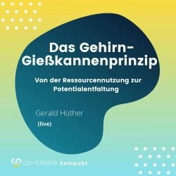 Cover - Co-Creare - Das Gehirn-Gießkannenprinzip - Von der Ressourcennutzung zur Potentialentfaltung