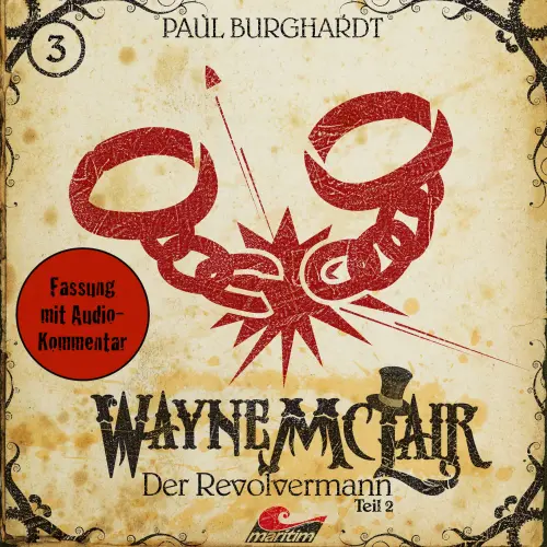 Cover von Wayne McLair - Folge 3 - Der Revolvermann, Teil 2 (Fassung mit Audio-Kommentar)