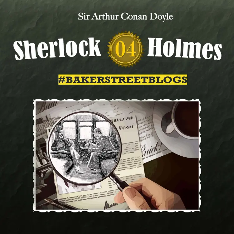 Cover von Sherlock Holmes - Folge 4 - Bakerstreet Blogs
