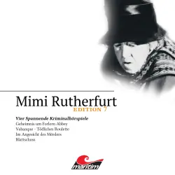 Cover - Mimi Rutherfurt - Edition 7 - Vier Spannende Kriminalhörspiele