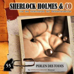Cover - Sherlock Holmes & Co - Folge 55 - Perlen des Todes