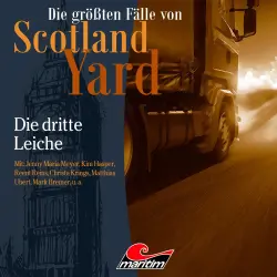 Cover - Die größten Fälle von Scotland Yard - Folge 44 - Die dritte Leiche