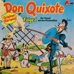 Cover - Don Quixote - Folge 1 - Der Kampf mit den Windmühlen