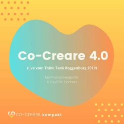Cover - Manfred Schweigkofler - Co-Creare 4.0 (live vom Think Tank Roggenburg 2019)