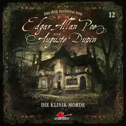 Cover - Edgar Allan Poe & Auguste Dupin - Folge 12 - Die Klinik-Morde